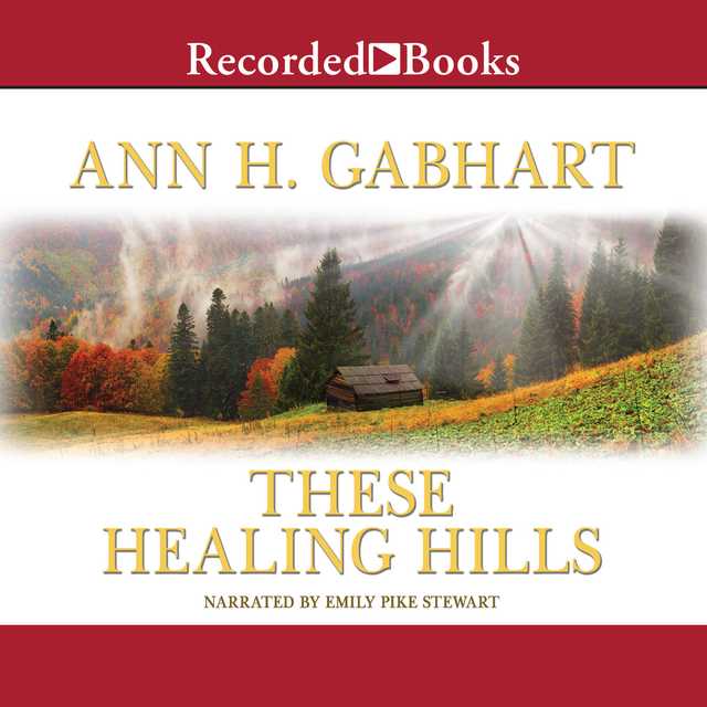 These Healing Hills