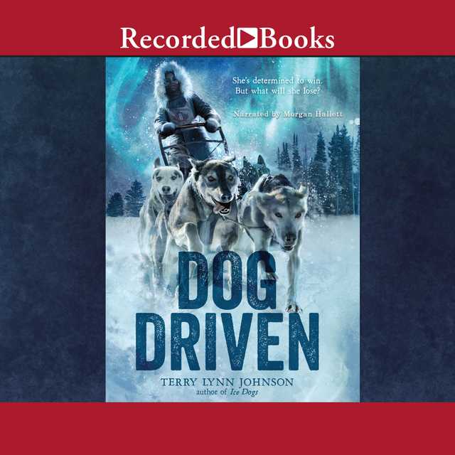 Dog Driven byTerry Lynn Johnson Audiobook. 12.99 USD