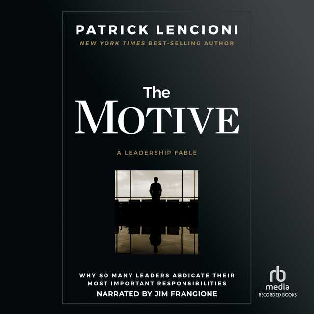The Motive byPatrick M. Lencioni Audiobook. 10.99 USD