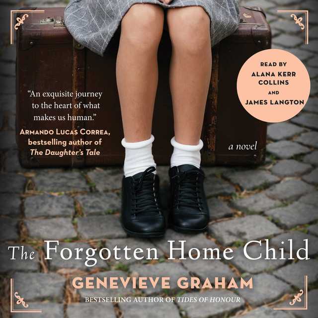 The Forgotten Home Child byGenevieve Graham Audiobook. 23.99 USD