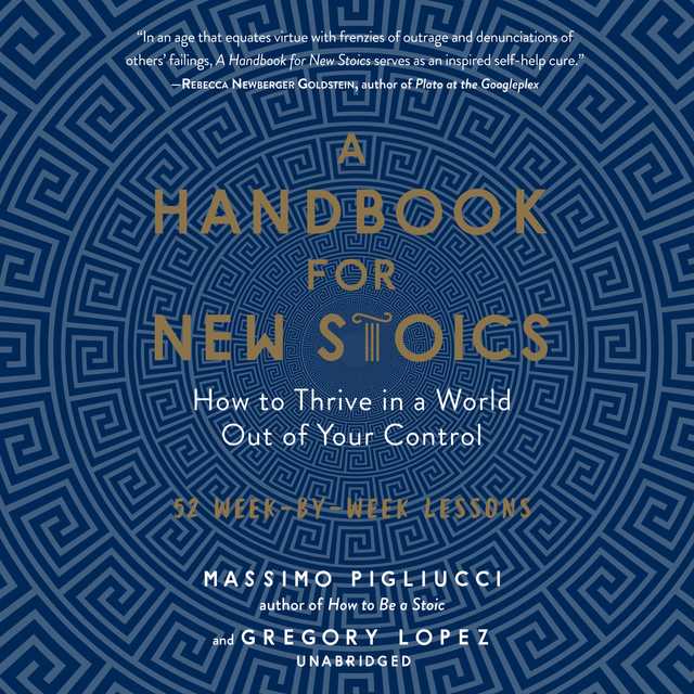 A Handbook for New Stoics