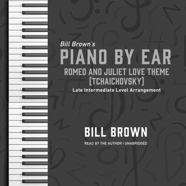 Romeo and Juliet Love Theme (Tchaichovsky) byBill Brown Audiobook. 1.95 USD